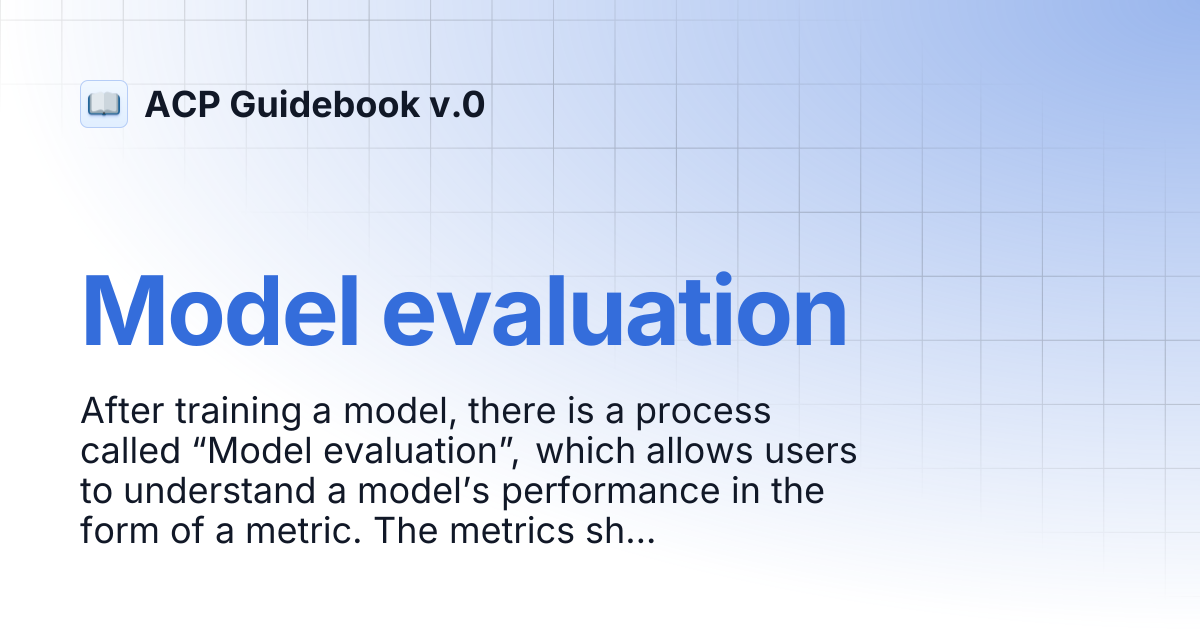 Model evaluation | ACP Guidebook v.0